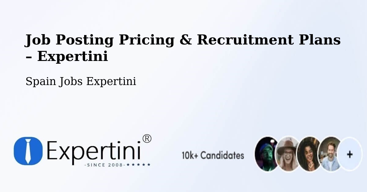 Job Posting Pricing & Recruitment Plans – Azuara - Azuara, Spain Jobs Expertini